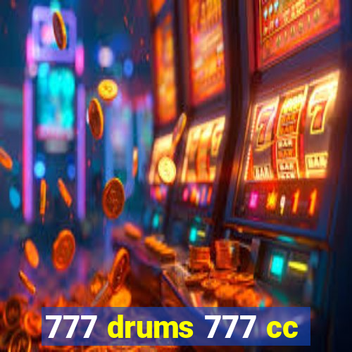 777 drums 777 cc